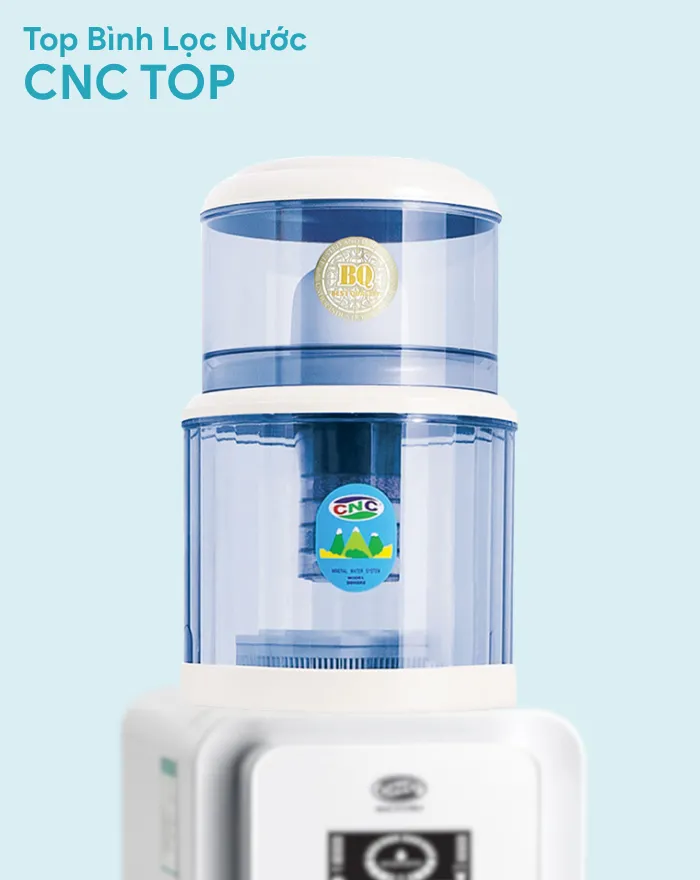 Bình top lọc nước CNC TOP