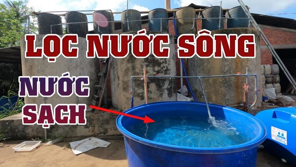 cách lọc nước bẩn thành nước sạch