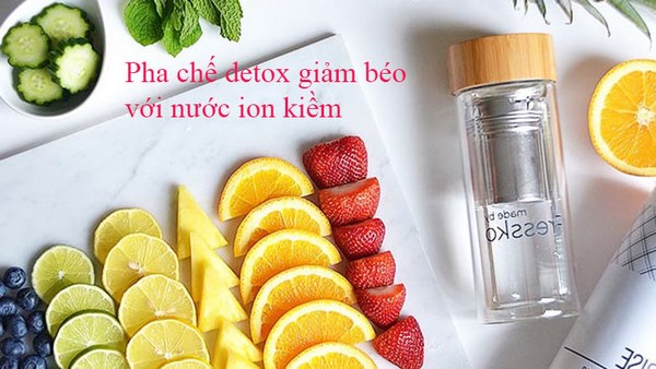 detox bằng nước ion kiềm