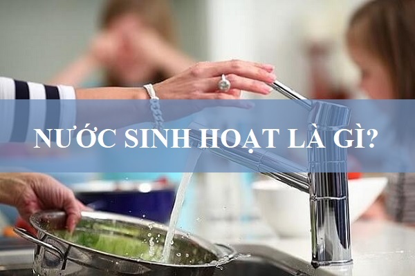 nước sinh hoạt là gì